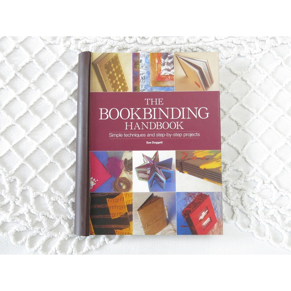 The Bookbinding Handbook Sue Doggett Spiral Hardcover Craft Guide 9780785824350